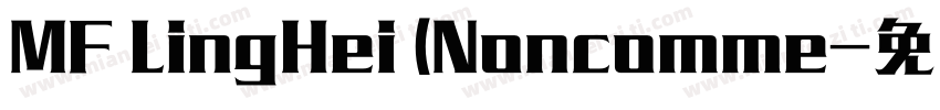 MF LingHei (Noncomme字体转换